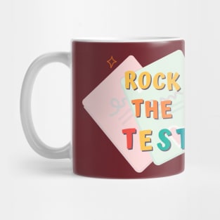 rock the test teacher school test day Mug